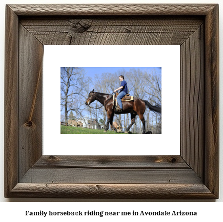 family horseback riding near me in Avondale, Arizona